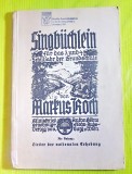 E516-SINGBUCHLEIN-CARTE CANTECE VECHE MANUAL PARTITURI MUZICALE 1927.