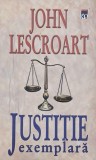 Justitie Exemplara - John Lescroart - Carte Politista, Thriller, Fictiune