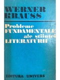 Werner Krauss - Probleme fundamentale ale stiintei literaturii (Editia: 1974)