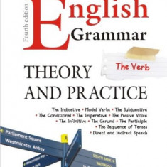 English Grammar. Theory and Practice - Constantin Paidos