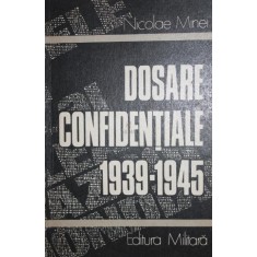 DOSARE CONFIDENTIALE 1939 - 1945