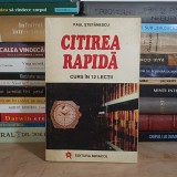 PAUL STEFANESCU - CITIREA RAPIDA : CURS IN 12 LECTII , 1995 *