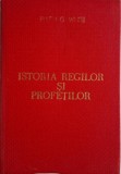 Istoria regilor si profetilor &ndash; Ellen G. White