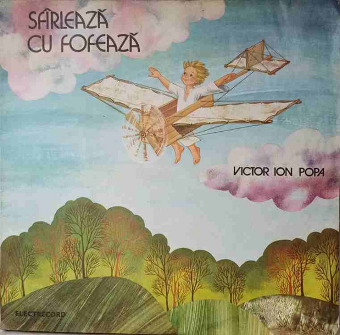 Disc vinil, LP. SFARLEAZA CU FOFEAZA-VICTOR ION POPA
