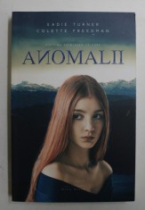 ANOMALII de SADIE TURNER si COLETTE FREEDMAN , 2017 foto
