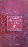 Prajnaparamita sutra. Sutra despre perfectiunea intelepciunii. Prajna paramita
