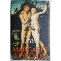 Oryx si Crake &ndash; Margaret Atwood