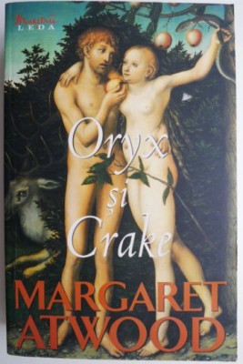 Oryx si Crake &amp;ndash; Margaret Atwood foto