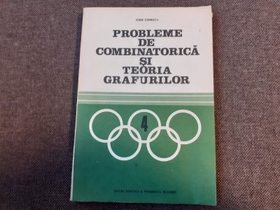 PROBLEME DE COMBINATORICA SI TEORIA GRAFURILOR IOAN TOMESCU foto