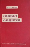 Utopia engleza - A.L. Morton - Carte Beletristica