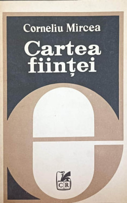 CARTEA FIINTEI-CORNELIU MIRCEA foto