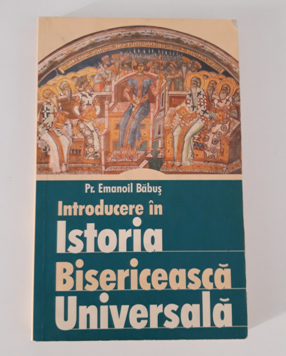 Emanoil Babus Introducere in istoria bisericeasca universala