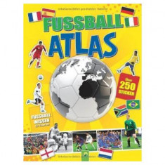Fußball-Atlas : Über 250 Sticker - Plus: Fußballwissen für Experten - Paperback brosat - *** - Schwager Und Steinlein