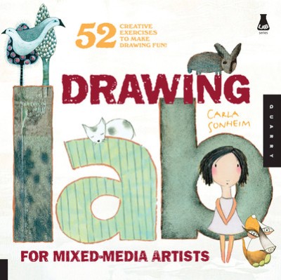 Drawing Lab for Mixed-Media Artists: 52 Creative Exercises to Make Drawing Fun foto