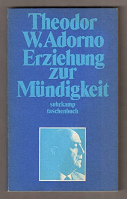 Erziehung zur Mundigkeit Vortrage und Gesprache.../ Theodor W. Adorno foto