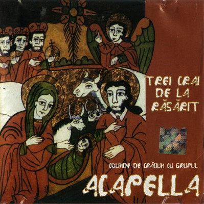 CD Acapella &amp;lrm;&amp;ndash; Trei Crai De La Răsărit, original, holograma foto