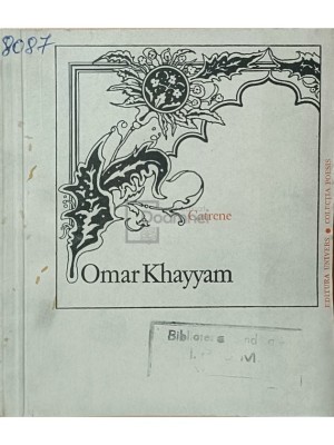 Omar Khayyam - Catrene (Editia: 1979) foto