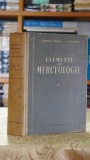 Elemente de Merceologie I - B. Cotigaru, I. Ionescu Muscel - Editura Stiintifica, 1956, Editie Veche