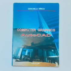 Gratiela Hincu - Computer Graphics AutoCad (In Limba Engleza - Poze Cuprins)