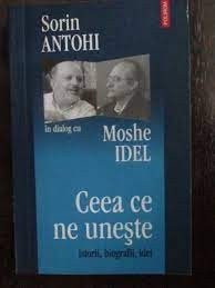 Sorin Antohi in dialog cu Moshe Idel, ceea ce ne uneste foto