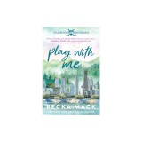 Play with Me: A Playing for Keeps Hockey Romance