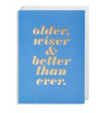 Felicitare - Older, Wiser, Better | Lagom Design