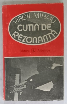 CUTIA DE REZONANTA , ESEURI DESPRE JAZZ DIN PERSPECTIVA CULTURII ACTUALE de VIRGIL MIHAIU , 1985 foto