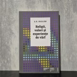 Abraham H. Maslow - Religii, valori și experiențe de v&acirc;rf | Abraham Maslow, experiențe de v&acirc;rf, psihologie umanistă