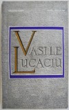 Dr. Vasile Lucaciu. Luptator pentru drepturile romanilor si unirea Transilvaniei cu Romania &ndash; Valeriu Achim, Aurel Socolan