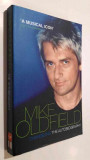 Changeling. The Autobiography of Mike Oldfield