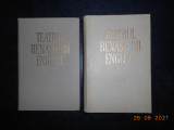 TEATRUL RENASTERII ENGLEZE 2 volume (1964, editie cartonata, stare impecabila)