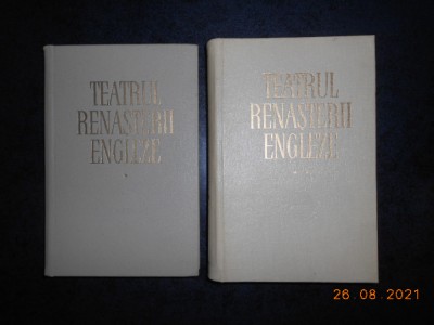 TEATRUL RENASTERII ENGLEZE 2 volume (1964, editie cartonata, stare impecabila) foto
