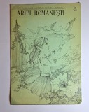 Cumpara ieftin Aripi Rom&acirc;nești &ndash; Ilustr. Elena Chinschi, Casa Pionierilor (Sectorul 4), Nr. 3, 1979