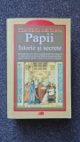 PAPII. ISTORIE SI SECRETE - Claudio Rendina