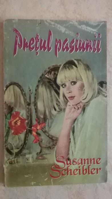 Susanne Scheibler - Pretul pasiunii (vezi detalii pentru livrare in tara)