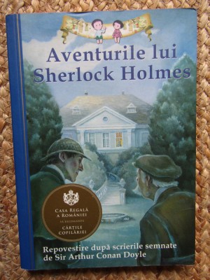 AVENTURILE LUI SHERLOCK HOLMES , repovestire dupa ... ARTHUR CONAN DOYLE foto