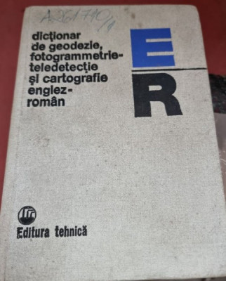 Mihai Albota - Dictionar de Geodezie, fotogrammetrie-teledetectie si cartografie Englez-Roman foto