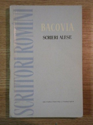 SCRIERI ALESE de G. BACOVIA , 1961 foto