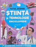 Totul despre stiinta si tehnologie. Enciclopedie
