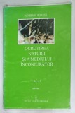 OCROTIREA NATURII SI A MEDIULUI INCONJURATOR , TOMUL 44 - 45 , 2000 - 2001 de NICOLAE BOTNARIUC , 2003