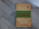 Drumuri de munte.Calauza turistica de I.Ionescu-Dunareanu