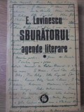 SBURATORUL. AGENDE LITERARE VOL.1-EUGEN LOVINESCU