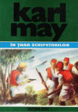 Karl May - &Icirc;n Țara schipetarilor ( Opere, vol. 37 )