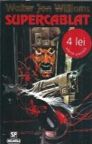 Supercablat - Walter Jon Williams