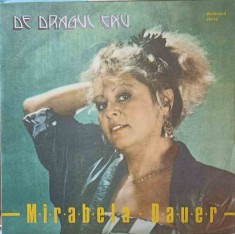 Disc vinil, LP. DE DRAGUL TAU-MIRABELA DAUER-264792 foto