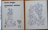 Florin Mugur, Spectacol amanat; Versuri, 1985, editia 1 cu autograf
