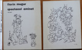 Florin Mugur , Spectacol amanat ; Versuri , 1985 , editia 1 cu autograf