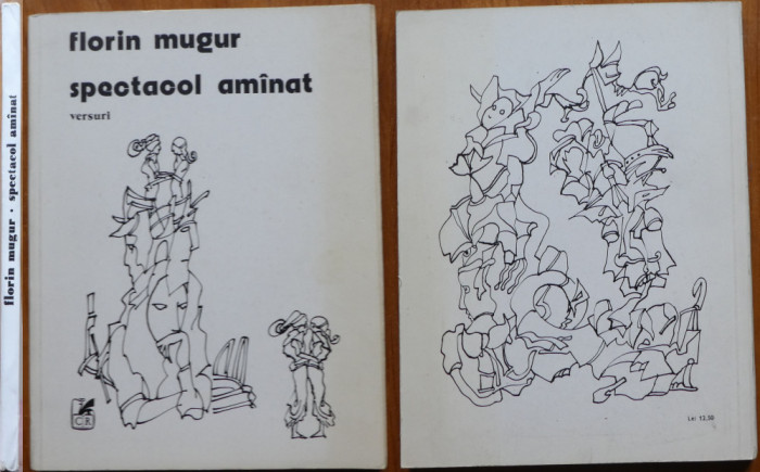 Florin Mugur , Spectacol amanat ; Versuri , 1985 , editia 1 cu autograf