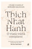 Cumpara ieftin Thich Nhat Hanh - Paperback brosat - Bernard Baudouin, C&eacute;line Chadelat - Curtea Veche