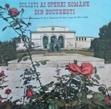 Disc Vinil M. Mărăcineanu, F. Diaconescu , S, Voinea, M. Panghe - Soliști Ai Operei Rom&acirc;ne Din București Electrecord ECE 01315